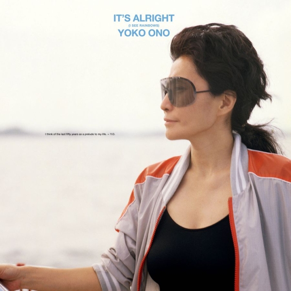 Yoko Ono - It's Alright (I See Rainbows) ryhmässä VINYYLI / Kommande / Pop-Rock @ Bengans Skivbutik AB (5683642)