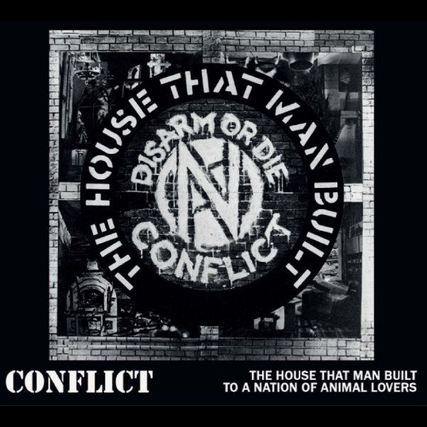 Conflict - The House That Man Built/To A Natio ryhmässä CD / Nyheter @ Bengans Skivbutik AB (5683683)