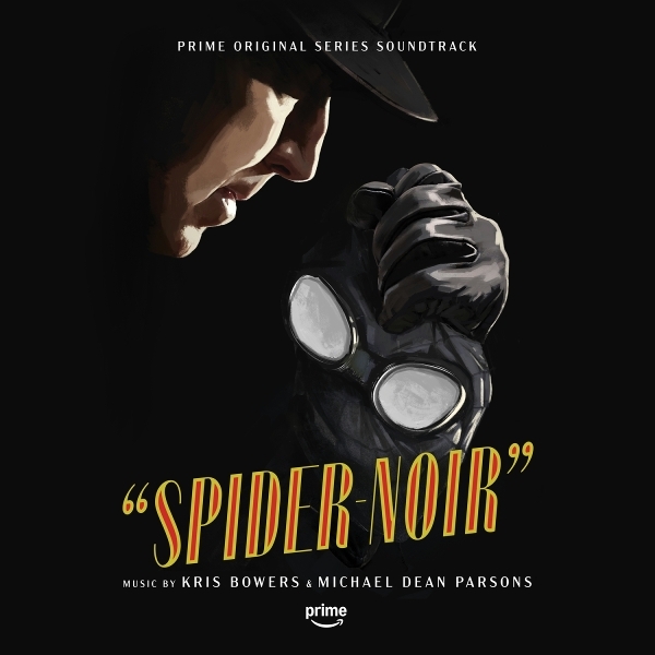Kris Bowers & Michael Dean Parsons - Spider-Noir (Prime Original Series Soundtrack) ryhmässä VINYYLI / Kommande / Film-Musikal @ Bengans Skivbutik AB (5683721)