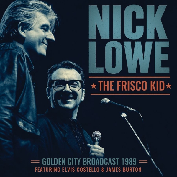 Lowe Nick - Frisco Kid The ryhmässä CD / Kommande / Pop-Rock @ Bengans Skivbutik AB (5683756)