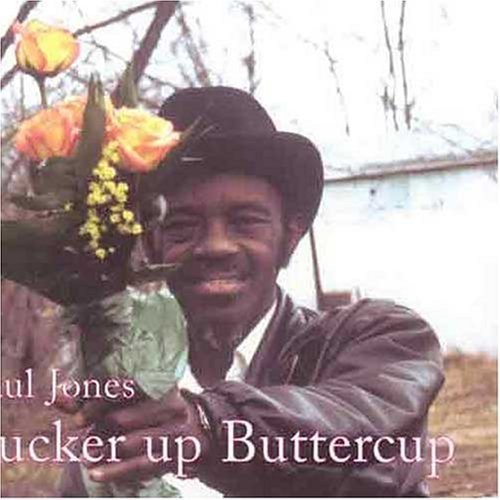 Paul Jones - Pucker Up Buttercup ryhmässä CD / Blues @ Bengans Skivbutik AB (5684275)