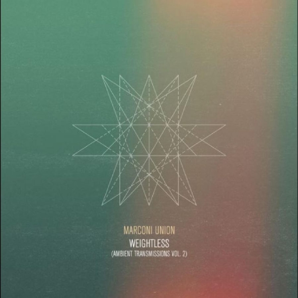 Marconi Union - Weightless (Ambient Transmissions V ryhmässä VINYYLI / Myydyimmät @ Bengans Skivbutik AB (5684370)