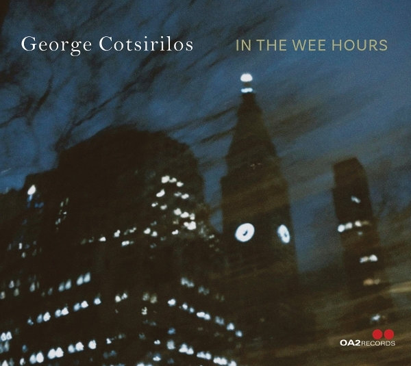 George Cotsirilos - In The Wee Hours ryhmässä CD / Kommande / Jazz @ Bengans Skivbutik AB (5684511)