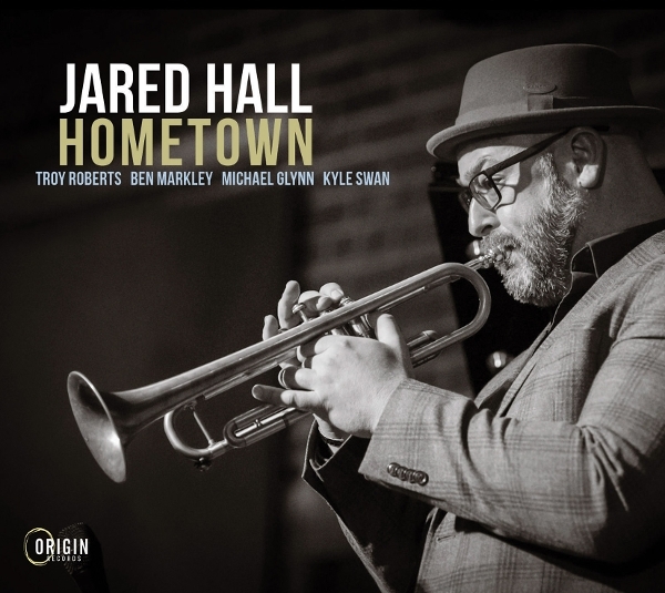 Jared Hall - Hometown ryhmässä CD / Kommande / Jazz @ Bengans Skivbutik AB (5684518)