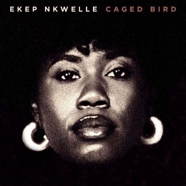 Ekep Nkwelle - Caged Bird ryhmässä CD / Kommande / Jazz @ Bengans Skivbutik AB (5684555)