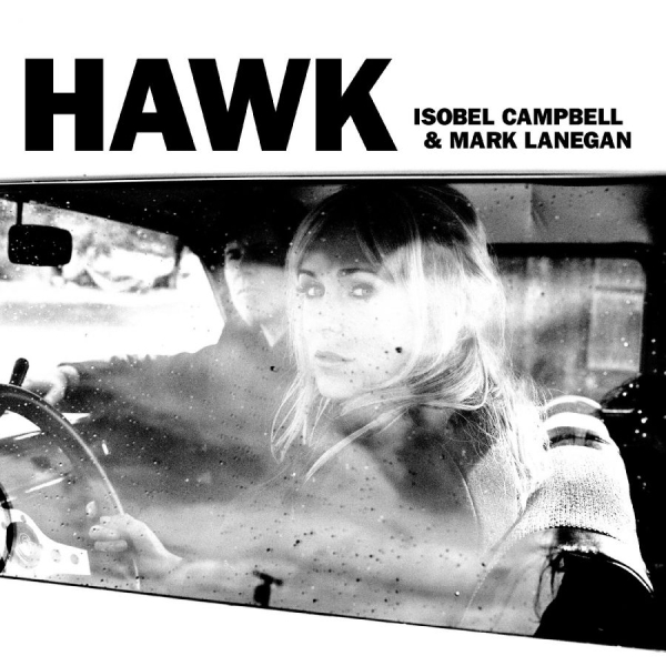 Campbell Isobel Lanegan Mark - Hawk ryhmässä CD / Kommande / Pop-Rock @ Bengans Skivbutik AB (5684560)