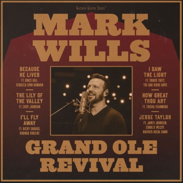 Mark Wills - Grand Ole Revival ryhmässä CD / Kommande / Pop-Rock @ Bengans Skivbutik AB (5684561)