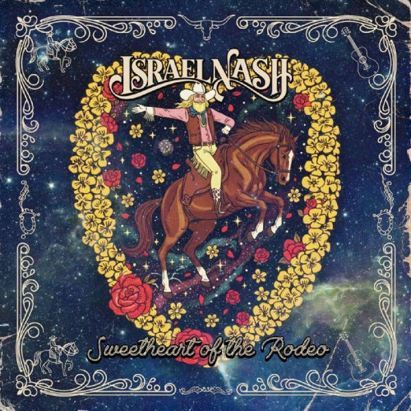 Israel Nash - Sweetheart Of The Rodeo ryhmässä VINYYLI / Kommande / Country,Pop-Rock @ Bengans Skivbutik AB (5685713)