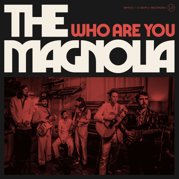 The Magnolia - Who Are You (Vinyl) ryhmässä VINYYLI / Kommande / RnB-Soul,Svensk Musik @ Bengans Skivbutik AB (5685755)