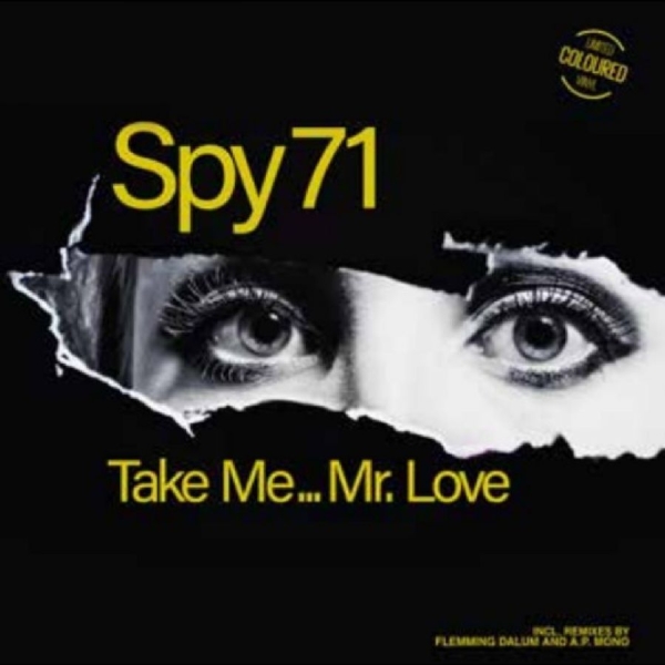 Spy 71 - Take Me...Mr. Love ryhmässä VINYYLI / Kommande / Pop-Rock @ Bengans Skivbutik AB (5685897)