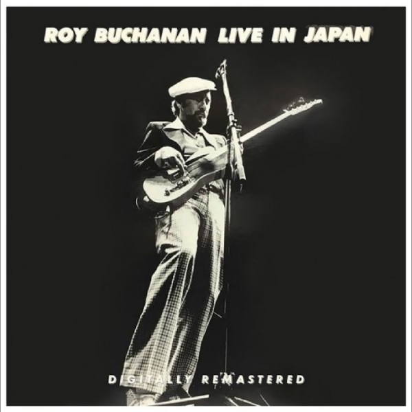 Roy Buchanan - Live In Japan ryhmässä CD / Kommande / Pop-Rock @ Bengans Skivbutik AB (5685965)