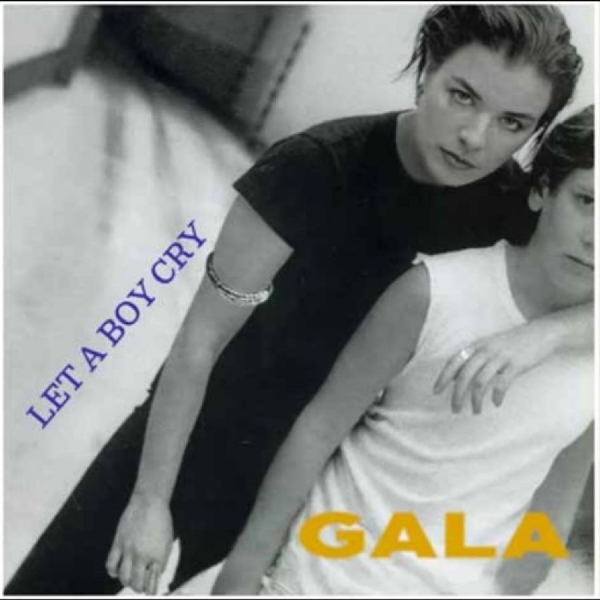 Gala - Let A Boy Cry ryhmässä VINYYLI / Kommande / Pop-Rock @ Bengans Skivbutik AB (5685981)