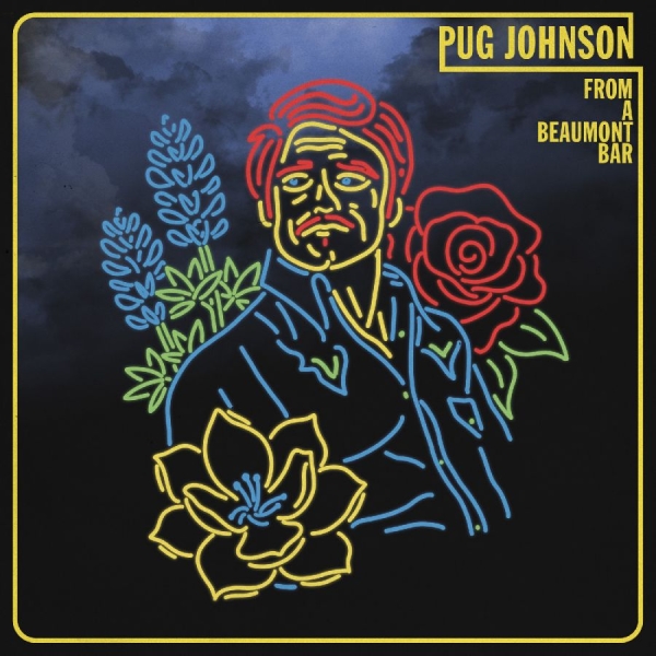 Johnson Pug - From A Beaumont Bar ryhmässä CD / Kommande / Country @ Bengans Skivbutik AB (5686024)