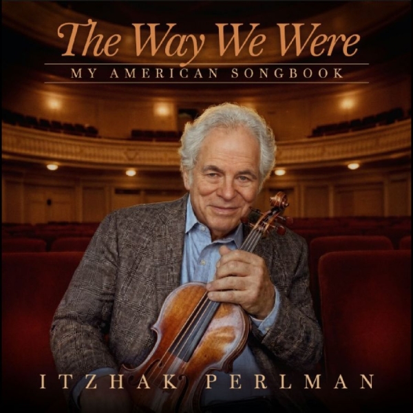 Itzhak Perlman - The Way We Were: My American Songbo ryhmässä CD / Kommande / Pop-Rock @ Bengans Skivbutik AB (5686031)