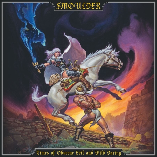 Smoulder - Times Of Obscene Evil And Wild ryhmässä CD / Kommande / Hårdrock @ Bengans Skivbutik AB (5686080)