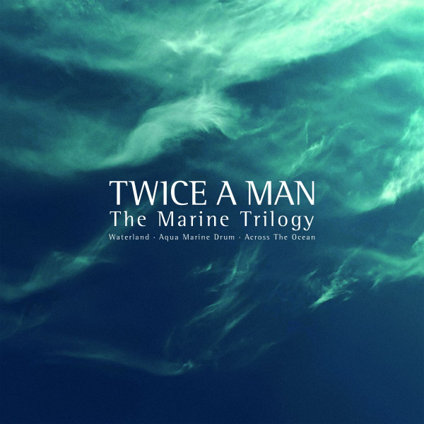Twice A Man - The Marine Trilogy – Waterland/Aqua Marine Drum/Across The Ocean (Book incl. 2CD) ryhmässä Övriga böcker / Kommande @ Bengans Skivbutik AB (5686290)