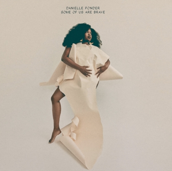 Danielle Ponder - Some Of Us Are Brave (Metallic Gold Vinyl) (I) ryhmässä VINYYLI / Pop-Rock @ Bengans Skivbutik AB (5686306)
