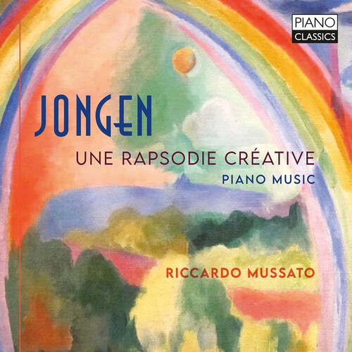 Joseph Jongen - Une Rapsodie Creative ryhmässä CD / Klassiskt @ Bengans Skivbutik AB (5686338)