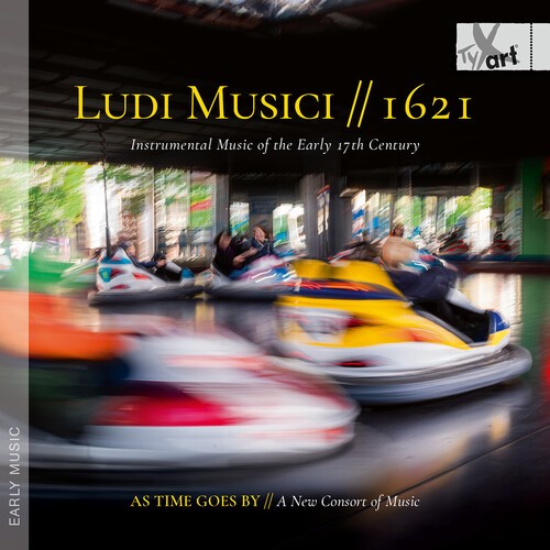 As Time Goes By – A New Consort Of - Ludi Musici // 1621 - Instrumental ryhmässä CD / Klassiskt @ Bengans Skivbutik AB (5686368)