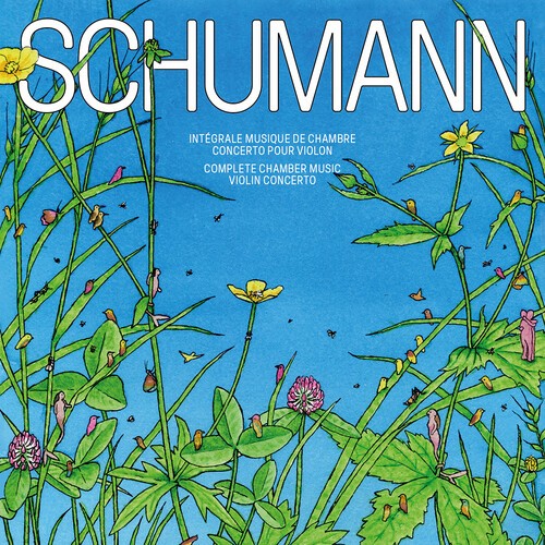 Robert Schumann - Complete Chamber Music & Violin Con ryhmässä CD / Myydyimmät @ Bengans Skivbutik AB (5686389)