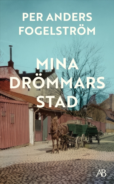 Per Anders Fogelström - Mina Drömmars Stad ryhmässä Pokkarikirjat @ Bengans Skivbutik AB (5686480)