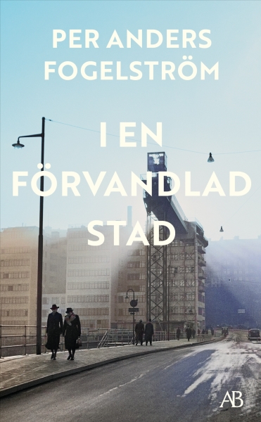 Per Anders Fogelström - I En Förvandlad Stad ryhmässä Pokkarikirjat @ Bengans Skivbutik AB (5686483)