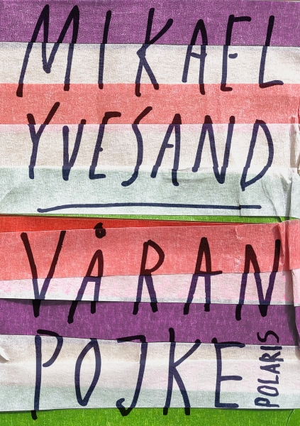 Mikael Yvesand - Våran Pojke ryhmässä Pokkarikirjat @ Bengans Skivbutik AB (5686486)