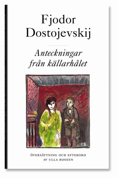 Fjodor Dostojevskij - Anteckningar Från Källarhålet ryhmässä Pokkarikirjat @ Bengans Skivbutik AB (5686487)