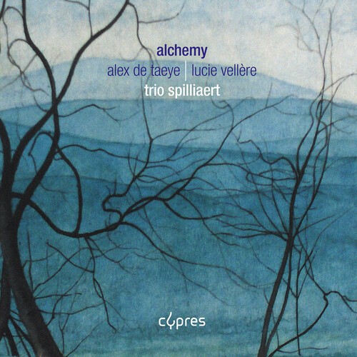 Trio Spilliaert - Alchemy - Alex De Taeye & Lucie Vel ryhmässä CD / Klassiskt @ Bengans Skivbutik AB (5686567)