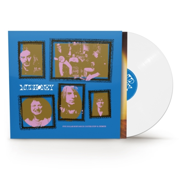 Mudhoney - Five Dollar Bob's Mock Cooter (White Vinyl) (Rocktober) ryhmässä VINYYLI / Kommande / Pop-Rock @ Bengans Skivbutik AB (5686674)