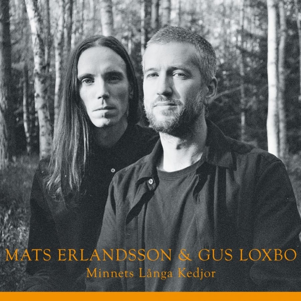 Mats Erlandsson & Gus Loxbo - Minnets Långa Kedjor ryhmässä CD / Kommande / Pop-Rock @ Bengans Skivbutik AB (5686781)