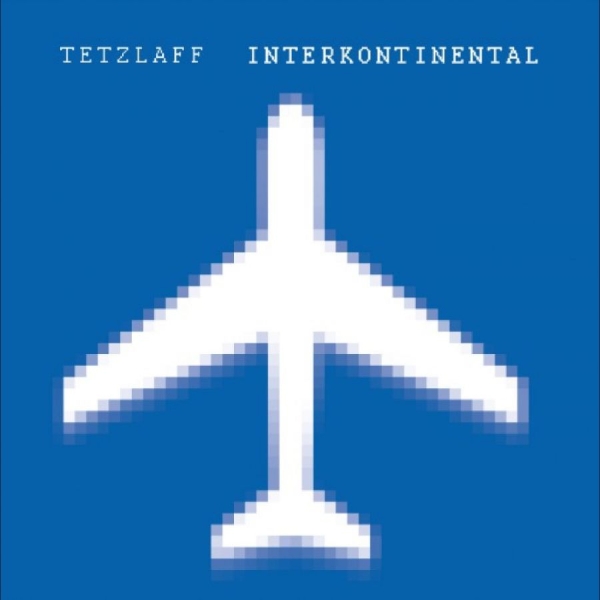 Tetzlaff - Interkontinental ryhmässä VINYYLI / Kommande / Pop-Rock @ Bengans Skivbutik AB (5686859)