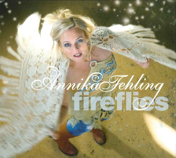 Fehling Annika - Fireflies ryhmässä Övrigt /  @ Bengans Skivbutik AB (568695)
