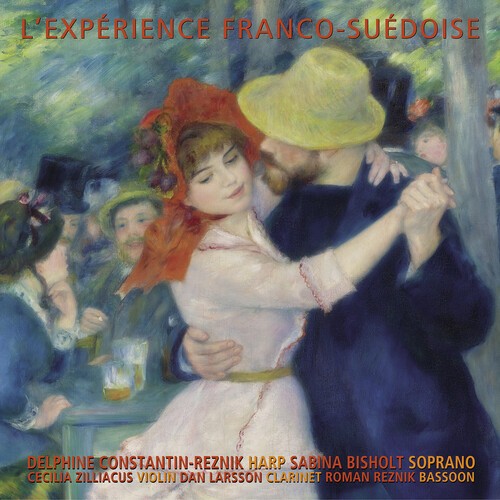 Delphine Constantin-Reznik Sabina - L'experience Franco-Suedoise ryhmässä CD / Klassiskt @ Bengans Skivbutik AB (5687079)