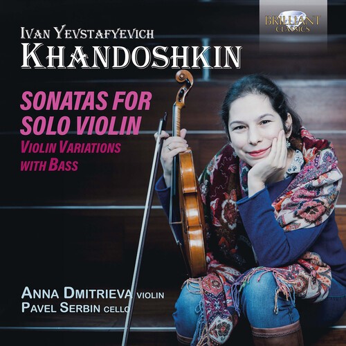 Khandoshkin I Y - Sonatas For Solo Violin, Violin Var ryhmässä CD / Klassiskt @ Bengans Skivbutik AB (5687107)