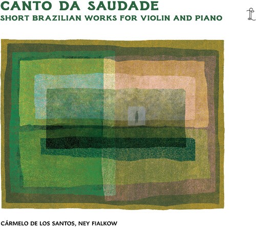 Carmelo De Los Santos Ney Fialkow - Canto Da Saudade - Short Brazilian ryhmässä CD / Klassiskt @ Bengans Skivbutik AB (5687254)