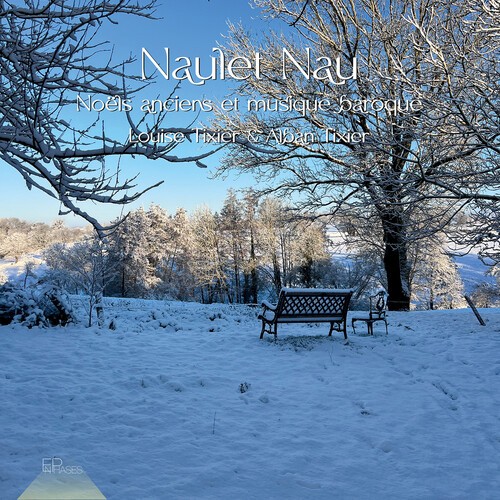 Louise Tixier Alban Tixier - Naulet Nau - Noels Anciens Et Musiq ryhmässä CD / Julmusik @ Bengans Skivbutik AB (5687271)