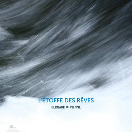 Bernard De Vienne - L'etoffe Des Reves ryhmässä CD / Klassiskt @ Bengans Skivbutik AB (5687279)