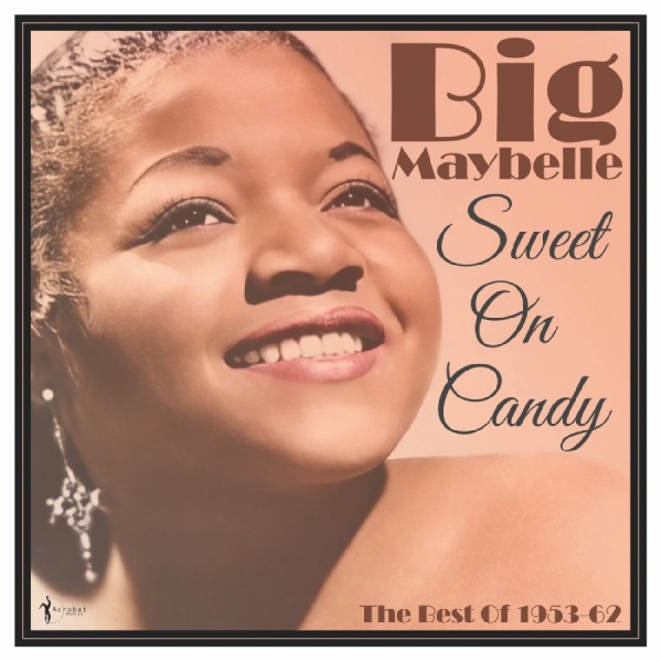 Big Maybelle - Sweet On Candy: Best Of 1953-61 ryhmässä VINYYLI / Myydyimmät @ Bengans Skivbutik AB (5687432)