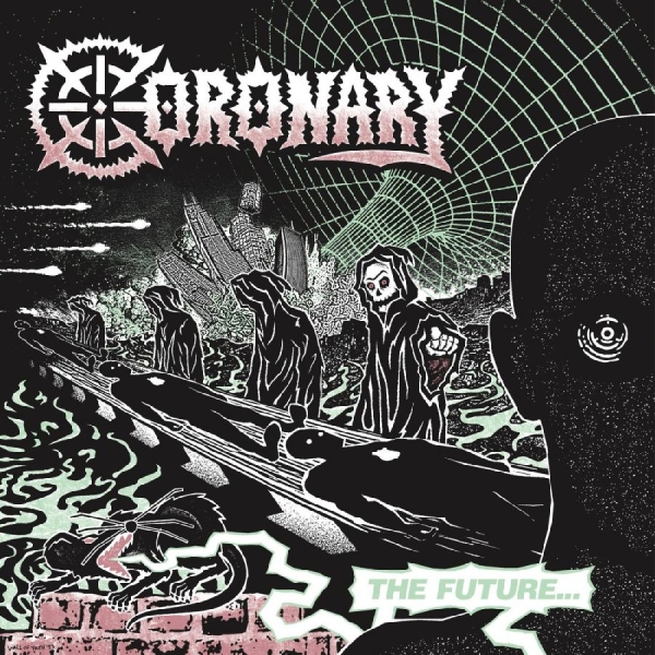 Coronary - The Future...Is Now ryhmässä VINYYLI / Myydyimmät @ Bengans Skivbutik AB (5687570)