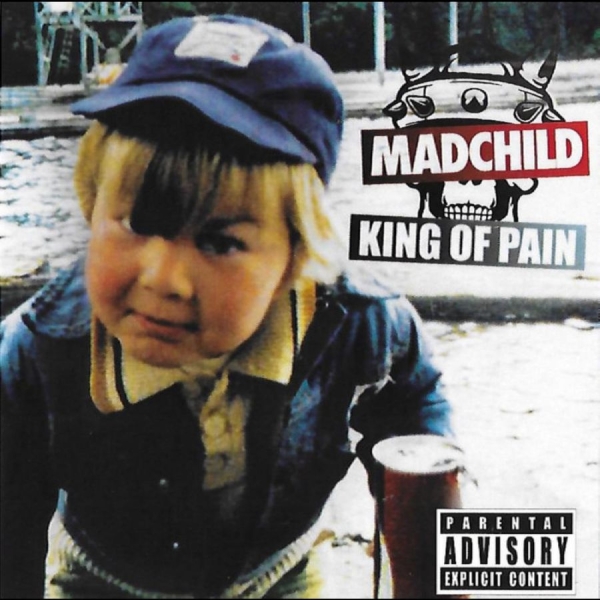 Madchild - King Of Pain ryhmässä CD / Myydyimmät @ Bengans Skivbutik AB (5687645)