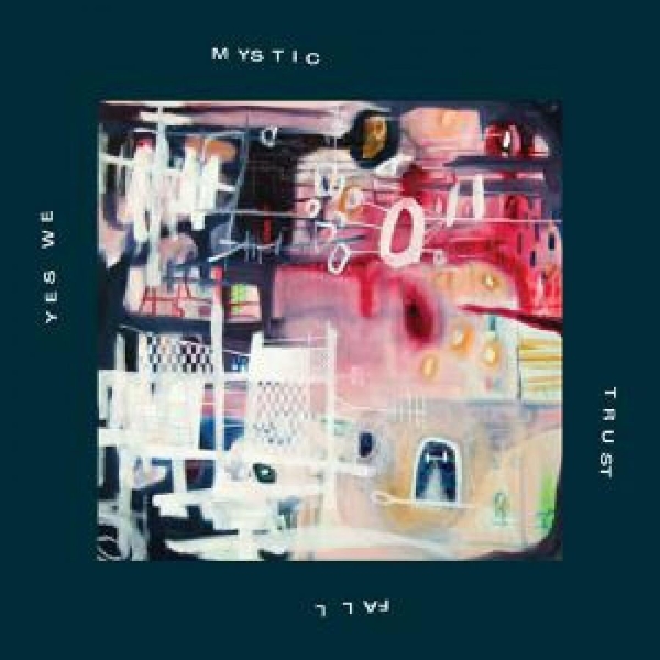 Yes We Mystic - Trust Fall ryhmässä VINYYLI / Myydyimmät @ Bengans Skivbutik AB (5687726)