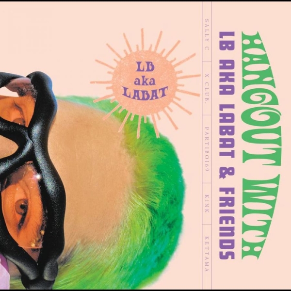 Lb Aka Labat - Hangout With Lb Aka Labat & Friends ryhmässä VINYYLI / Myydyimmät @ Bengans Skivbutik AB (5687754)
