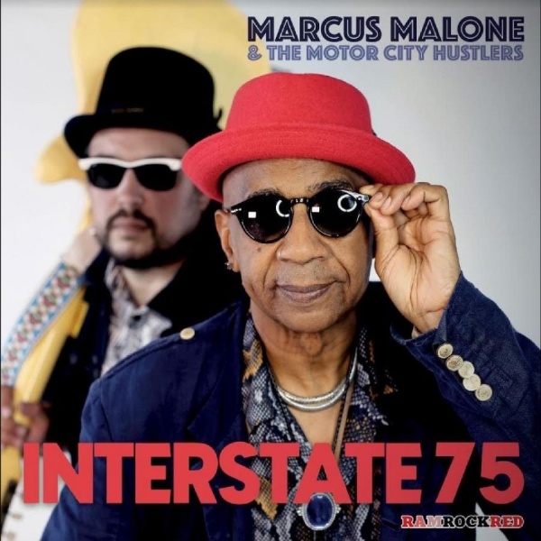 Marcus Malone & The Motor City Hust - Interstate 75 ryhmässä VINYYLI / Myydyimmät @ Bengans Skivbutik AB (5687770)