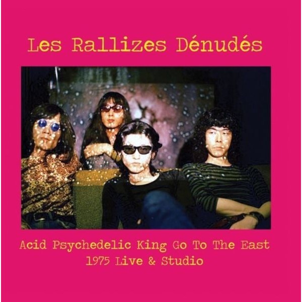 Les Rallizes Denudes - Acid Psychedelic King Go To The Eas ryhmässä VINYYLI / Pop-Rock @ Bengans Skivbutik AB (5687804)