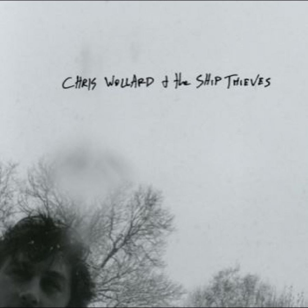 Wollard Chris & The Ship Thieves - S/T ryhmässä VINYYLI / Myydyimmät @ Bengans Skivbutik AB (5687809)