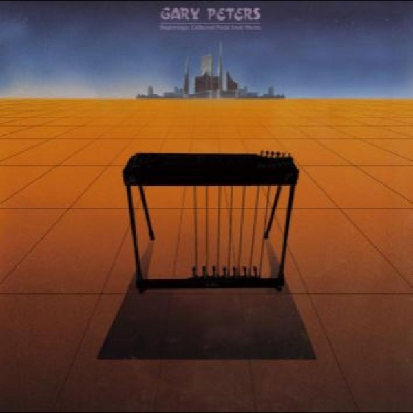 Peters Gary - Beginnings: Collected Pedal Steel G ryhmässä VINYYLI / Myydyimmät @ Bengans Skivbutik AB (5687830)