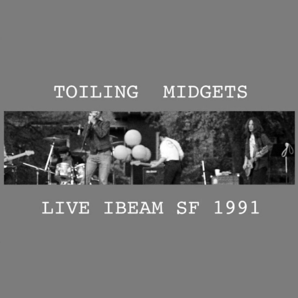 Toiling Midgets - Live Ibeam Sf 1991 ryhmässä VINYYLI / Myydyimmät @ Bengans Skivbutik AB (5687835)