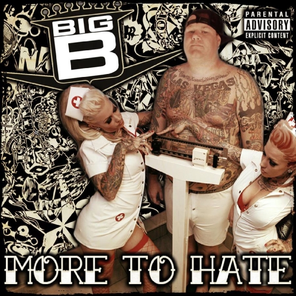 Big B - More To Hate ryhmässä CD / Myydyimmät @ Bengans Skivbutik AB (5687910)