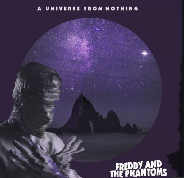 Freddy And The Phantoms - A Universe From Nothing ryhmässä CD / Myydyimmät @ Bengans Skivbutik AB (5687972)